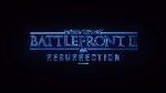 Star Wars Battlefront 2 Resurrection sur Star Wars Battlefront 2 Resurrection